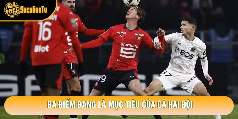 Ba điểm đang là mục tiêu của cả hai đội Ba điểm đang là mục tiêu của cả hai đội