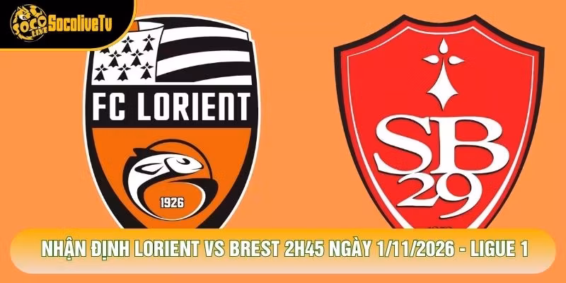Nhận Định Lorient Vs Brest 2h45 Ngày 1/11/2026 - Ligue 1