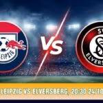 Nhận Định RB Leipzig Vs Elversberg, 20:30 24/10 - Bundesliga